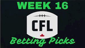 Week 16 CFL betting picks